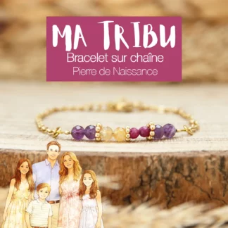 Bracelet lithothérapie représentant votre tribu ou famille grâce aux pierres qui correspondent aux mois de naissance !