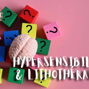 lithithérapie et hypersensibilité