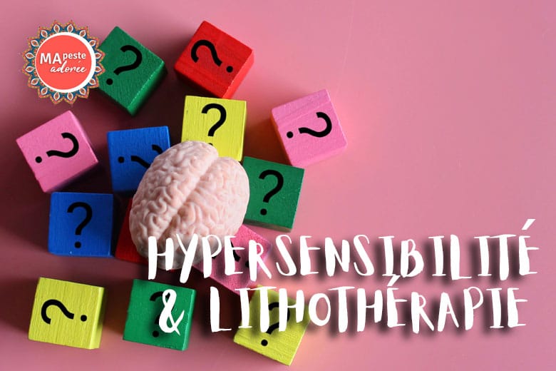 lithithérapie et hypersensibilité